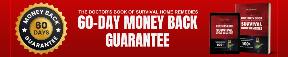 The Doctor's Book of Survival Home Remedies 60-Day Money Back Guarantee